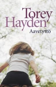 Aavetyttö, kirjoittanut Torey L. Hayden - kirjan kansikuva