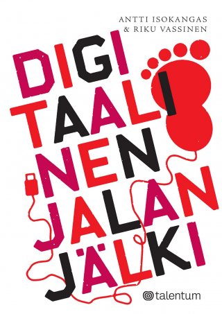 Digitaalinen jalanjälki, kirjoittanut Antti Isokangas - kirjan kansikuva